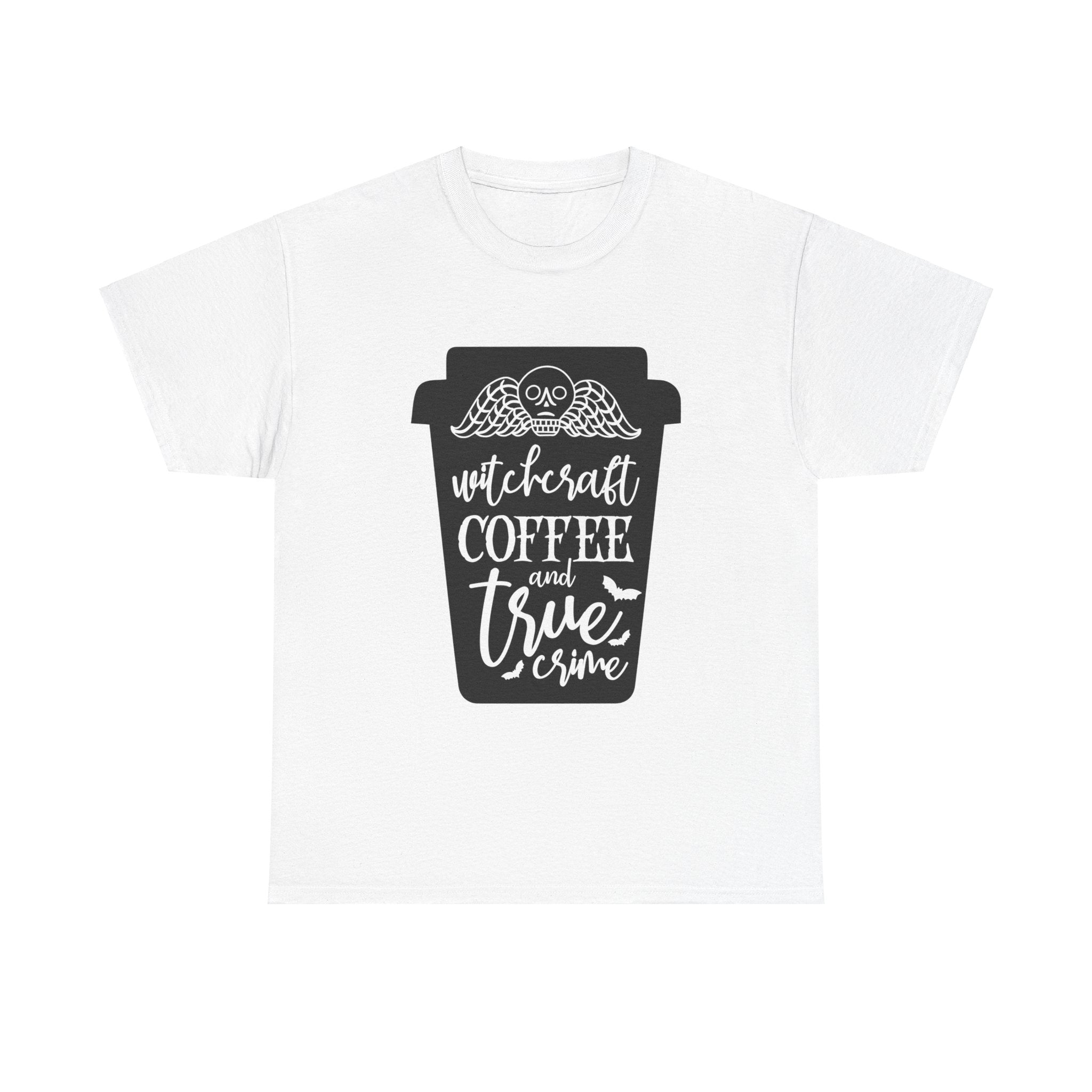 Copy of Witchcraft Coffee And True Crime Unisex Graphic Novelty Tee