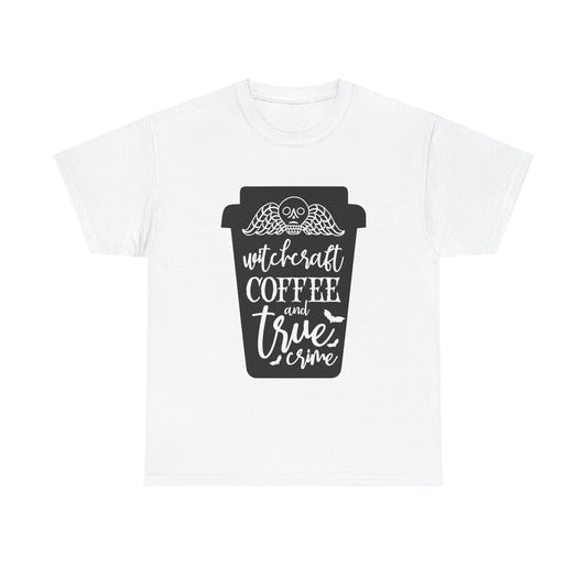 Copy of Copy of Copy of Witchcraft Coffee And True Crime Unisex Graphic Novelty Tee