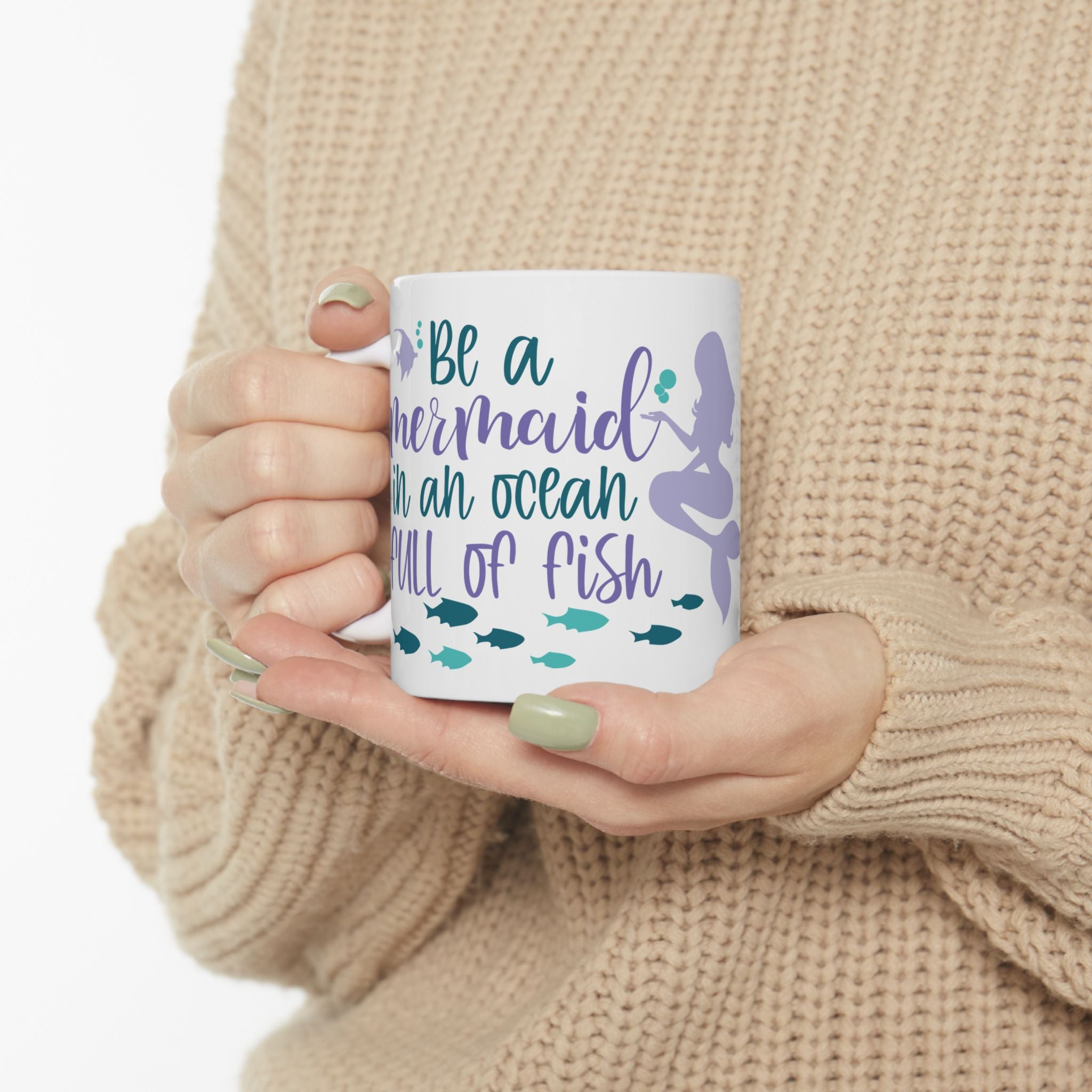 Cute Mermaid Positive Quote Ceramic Coffee Mug