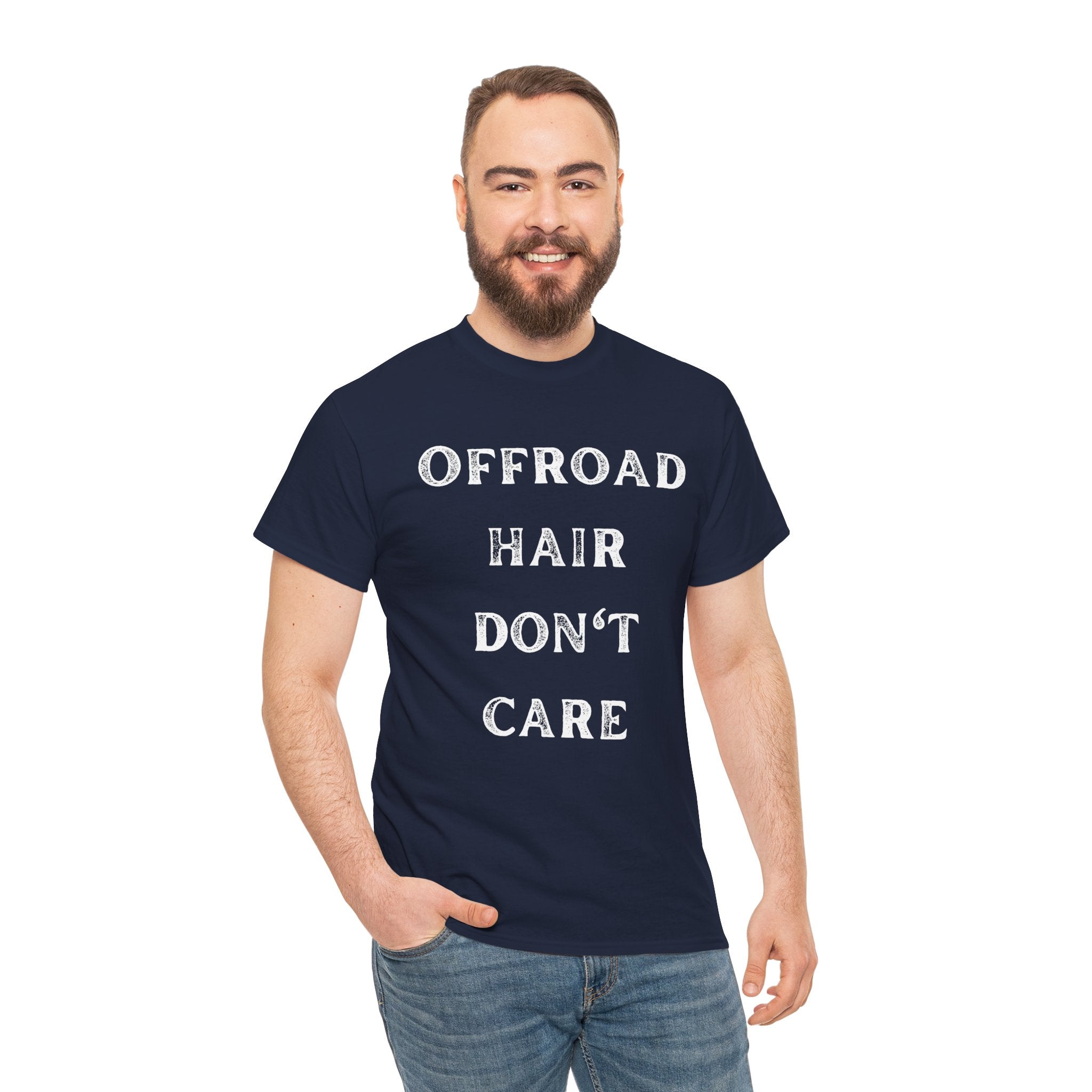 Offroad Hair Don’t Care Funny 4x4 Graphic Novelty Gift Unisex T-Shirt