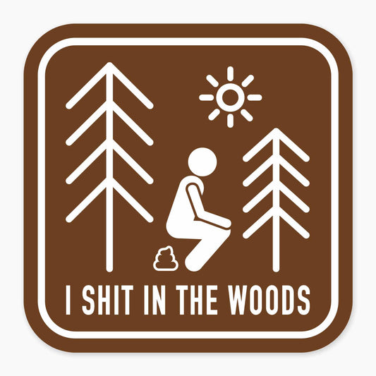 Shit Woods - 3" Art Sticker - sticker, laptop decor, durable