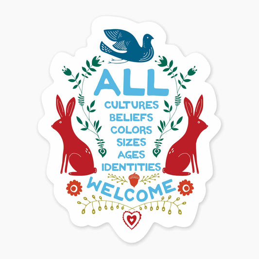 All Are Welcome - 3" Art Sticker - sticker, laptop decor, durable