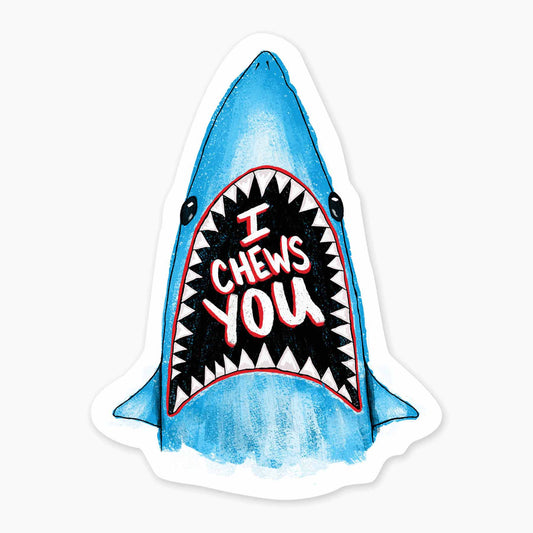 Chews You - 3" Art Sticker - sticker, laptop decor, durable