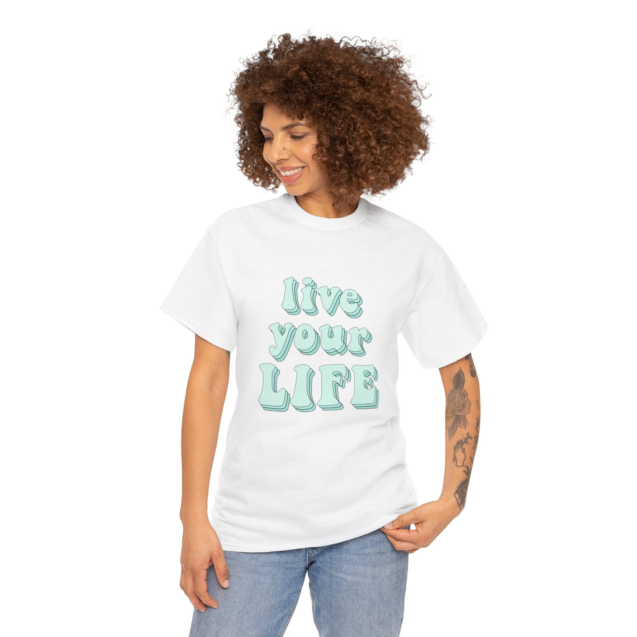 Live Your Life Cute Blue Font Quote Unisex Graphic Novelty Shirt Tee