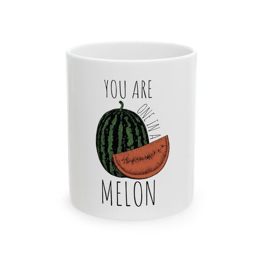 Funny Quote One In a Melon Humor Gift Graphic Novelty Ceramic Coffee Mug