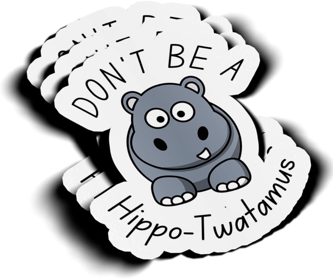 Don't Be A Hippo-Twatamus 3