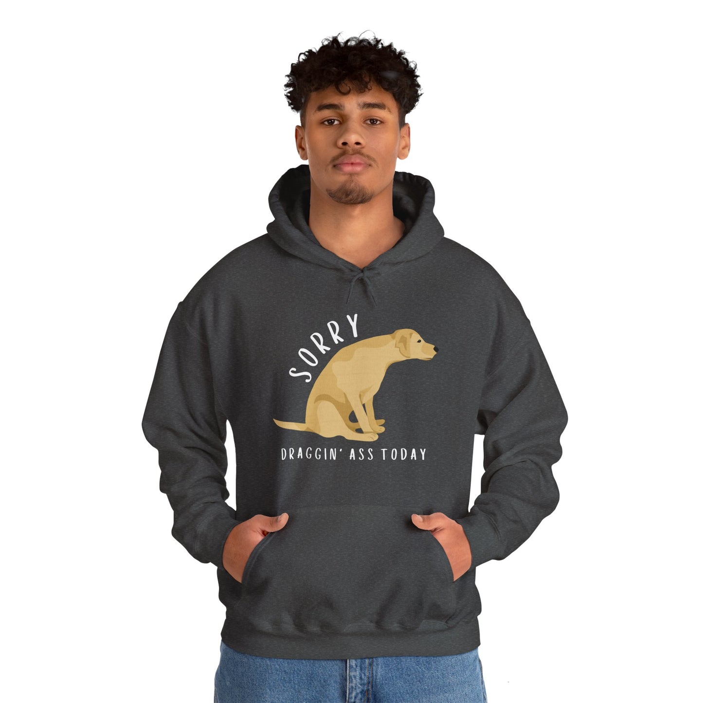 Funny Sorry, Draggin' Ass Today Humor Novelty Graphic Unisex Hoodie