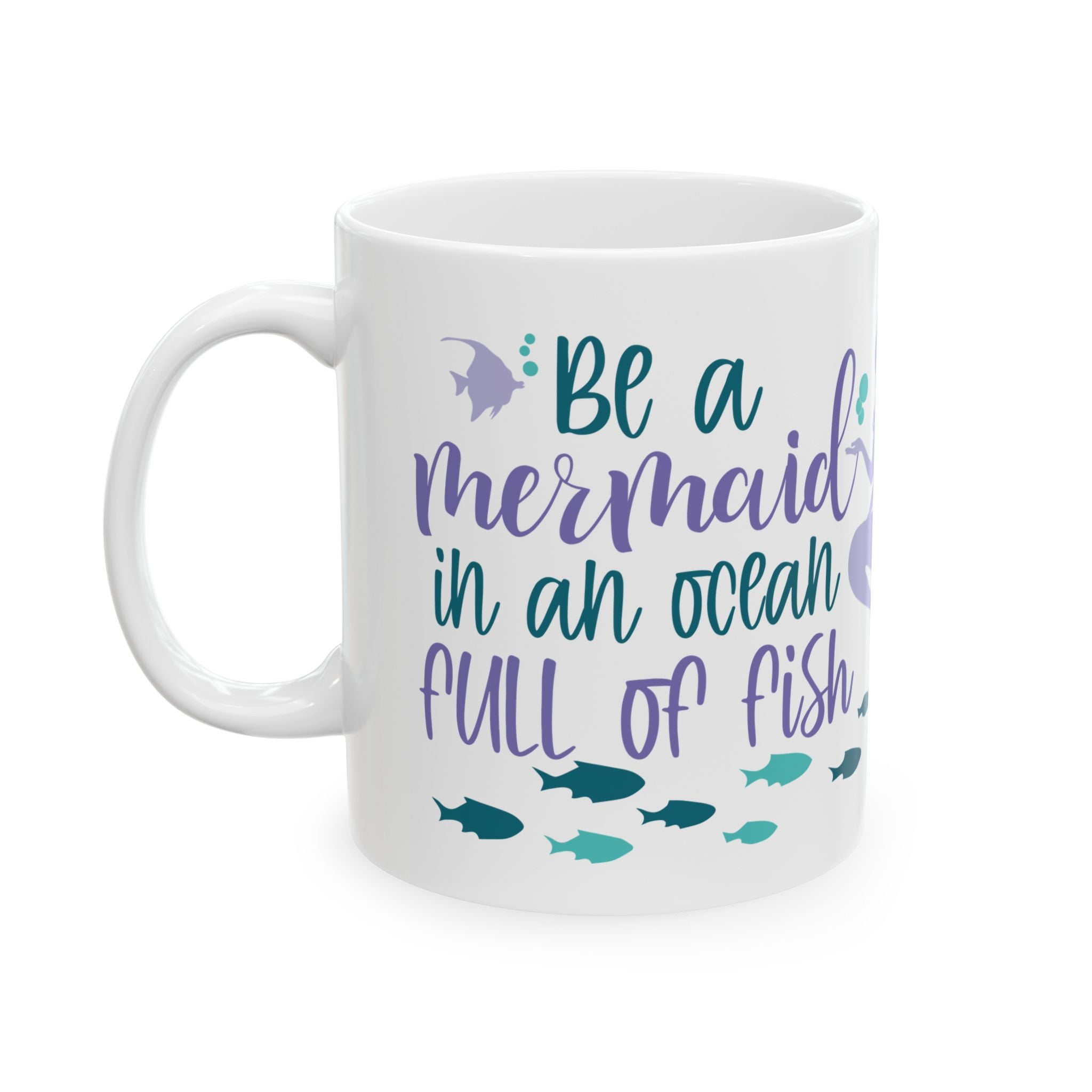 Cute Mermaid Positive Quote Ceramic Coffee Mug