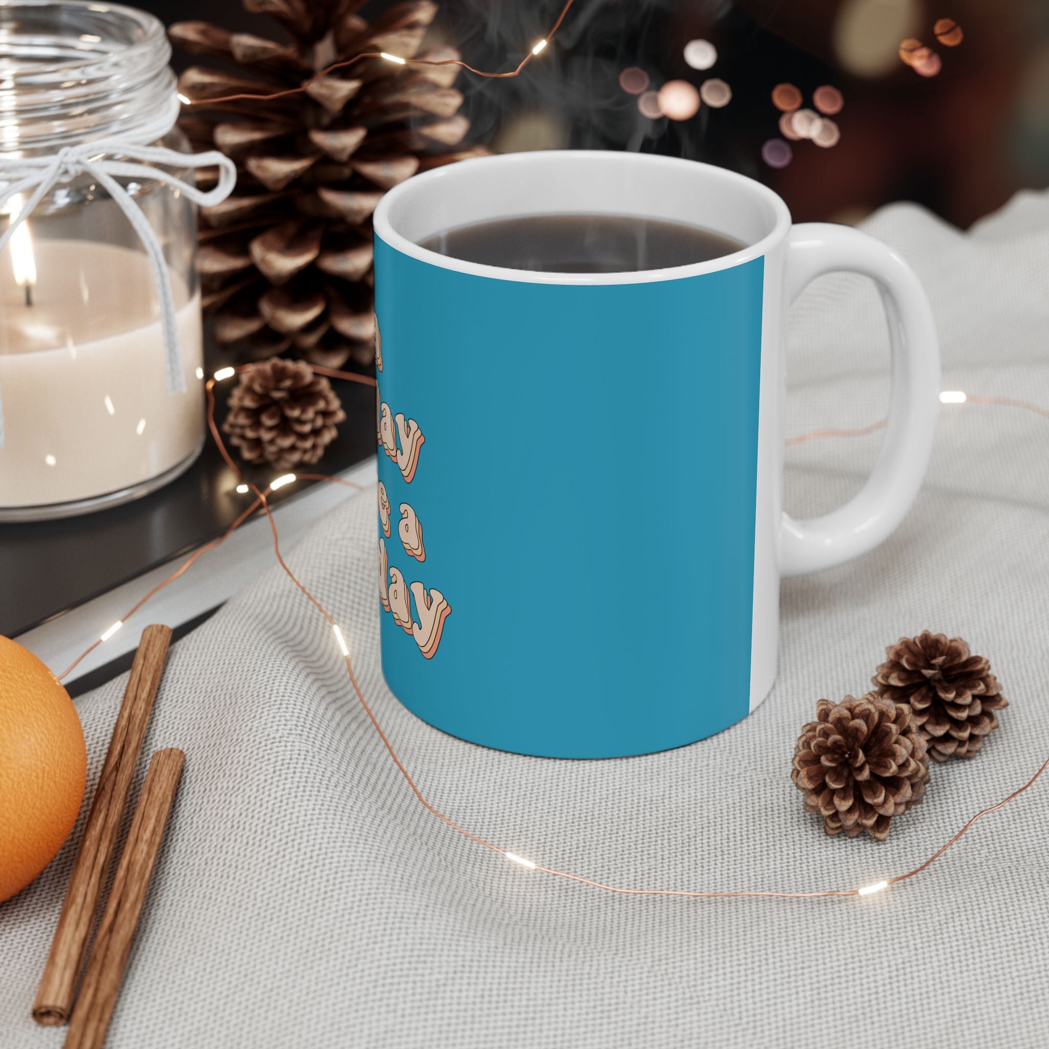 It's A Good Day To Have A Good Day Cute Ceramic Coffee Mug