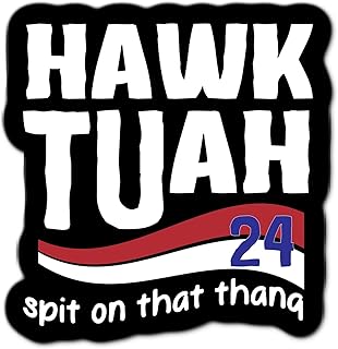 Hawk Tuah Spit On That Thang 2024 Waterproof Sticker Label Water Bottle Laptop Sticky Cute Hydroflask Aesthetic Funny Quote