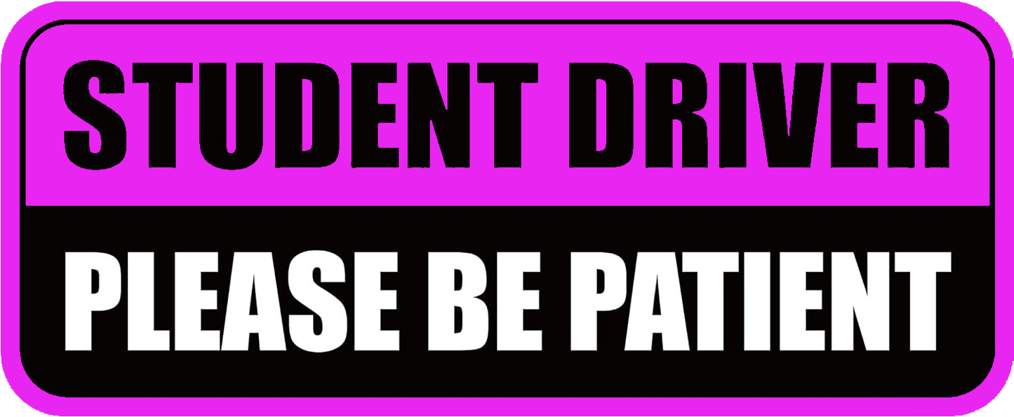 Please be patient student driver 8" bumper sticker