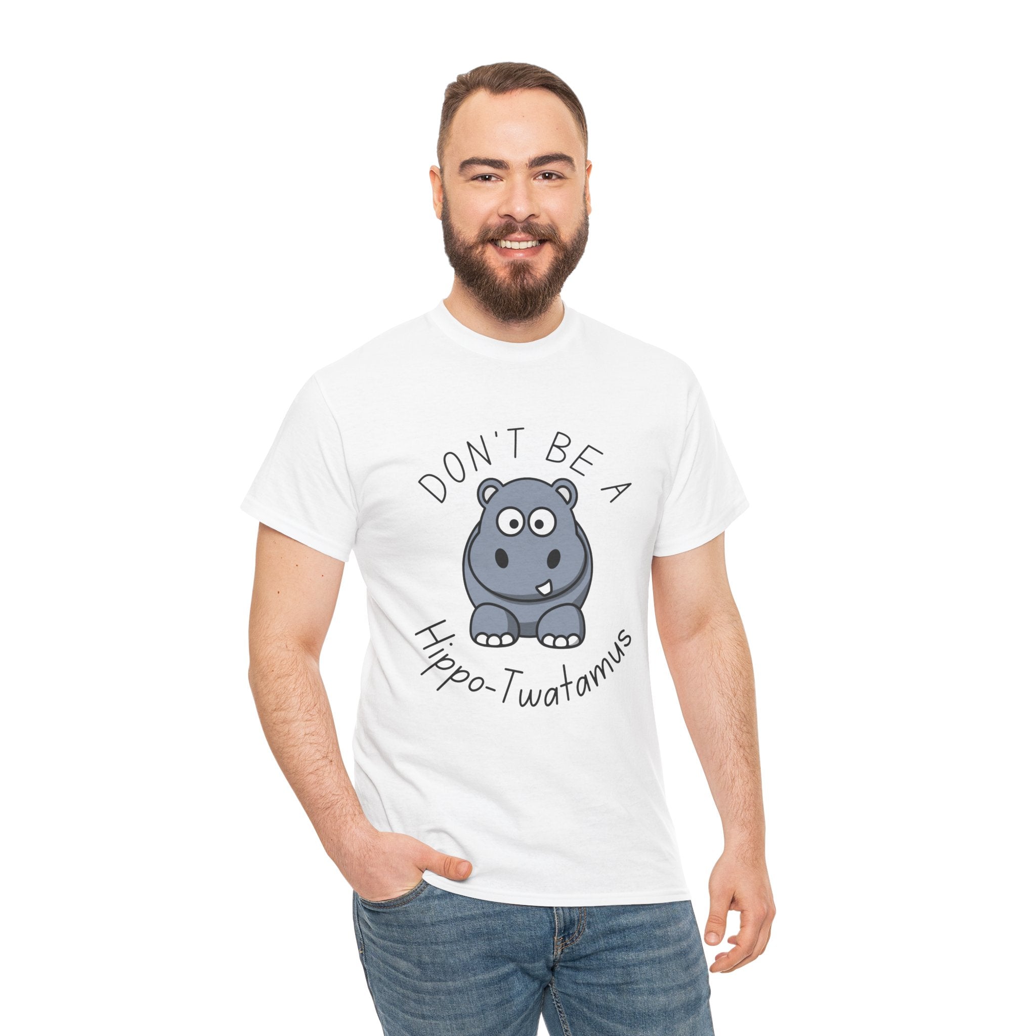 Don’t Be a Hippo-Twatamus Cute Funny Saying Unisex T-Shirt