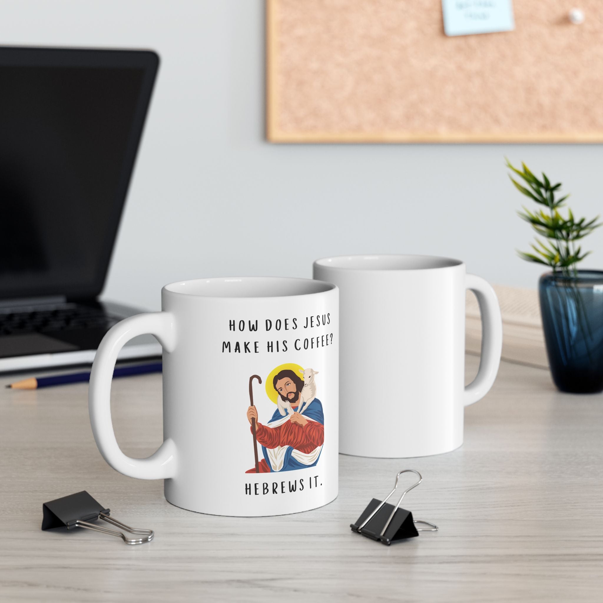 Funny Jesus Hebrews It Adult Humor Coffee Ceramic Mug