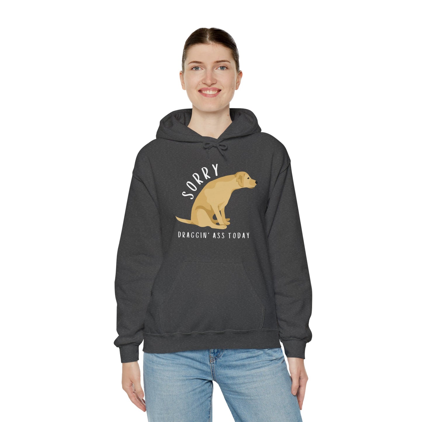 Funny Sorry, Draggin' Ass Today Humor Novelty Graphic Unisex Hoodie