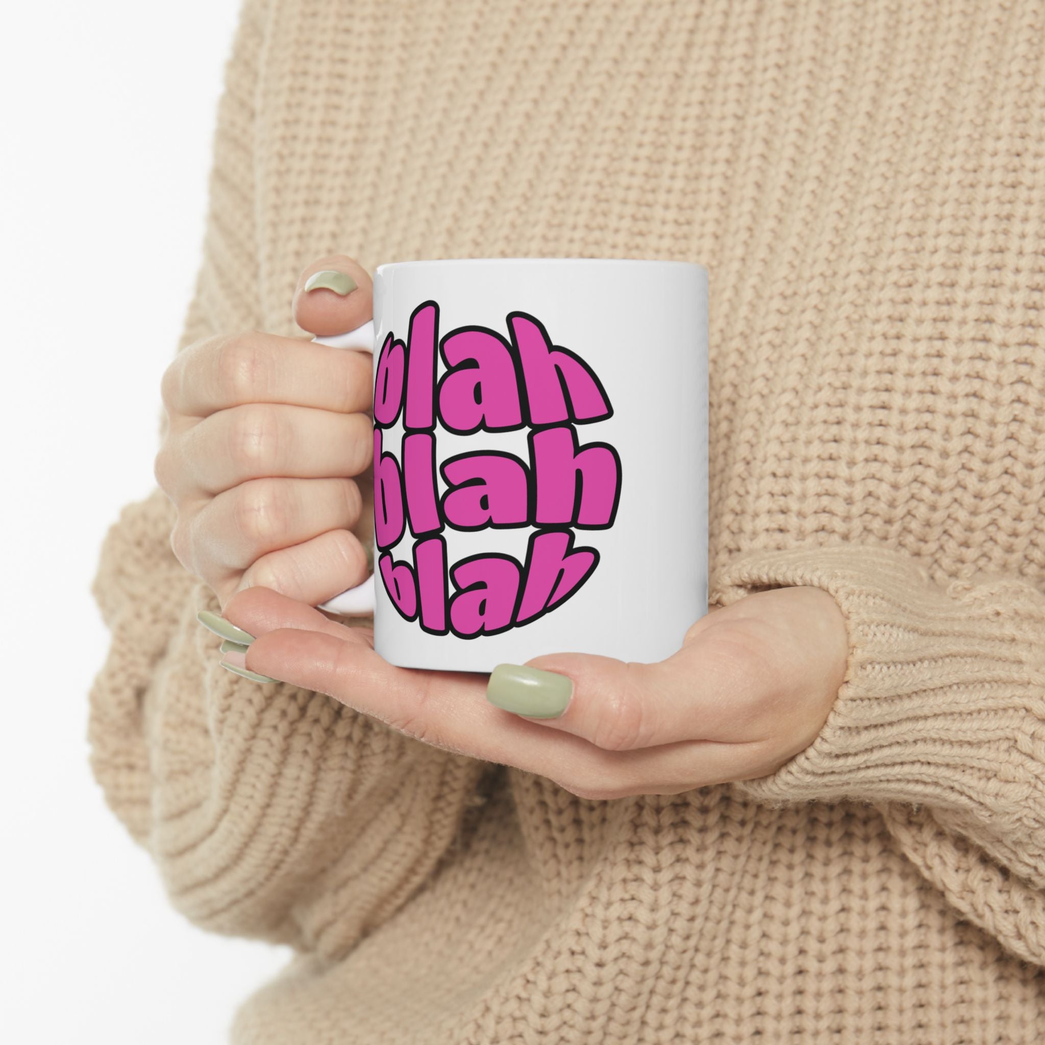 Funny Cute Blah Blah Blah Teen Girl Women's Ceramic Coffee Mug