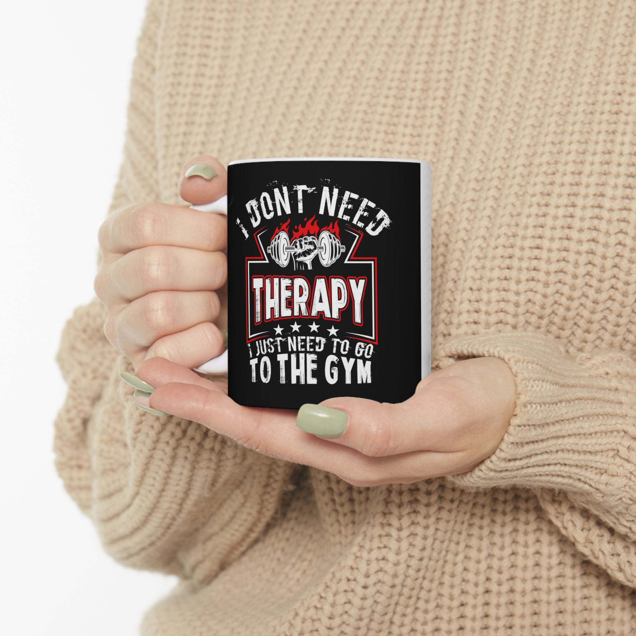 I Don't Need Therapy I Just Need The Gym Funny Fitness Coffee Ceramic Mug