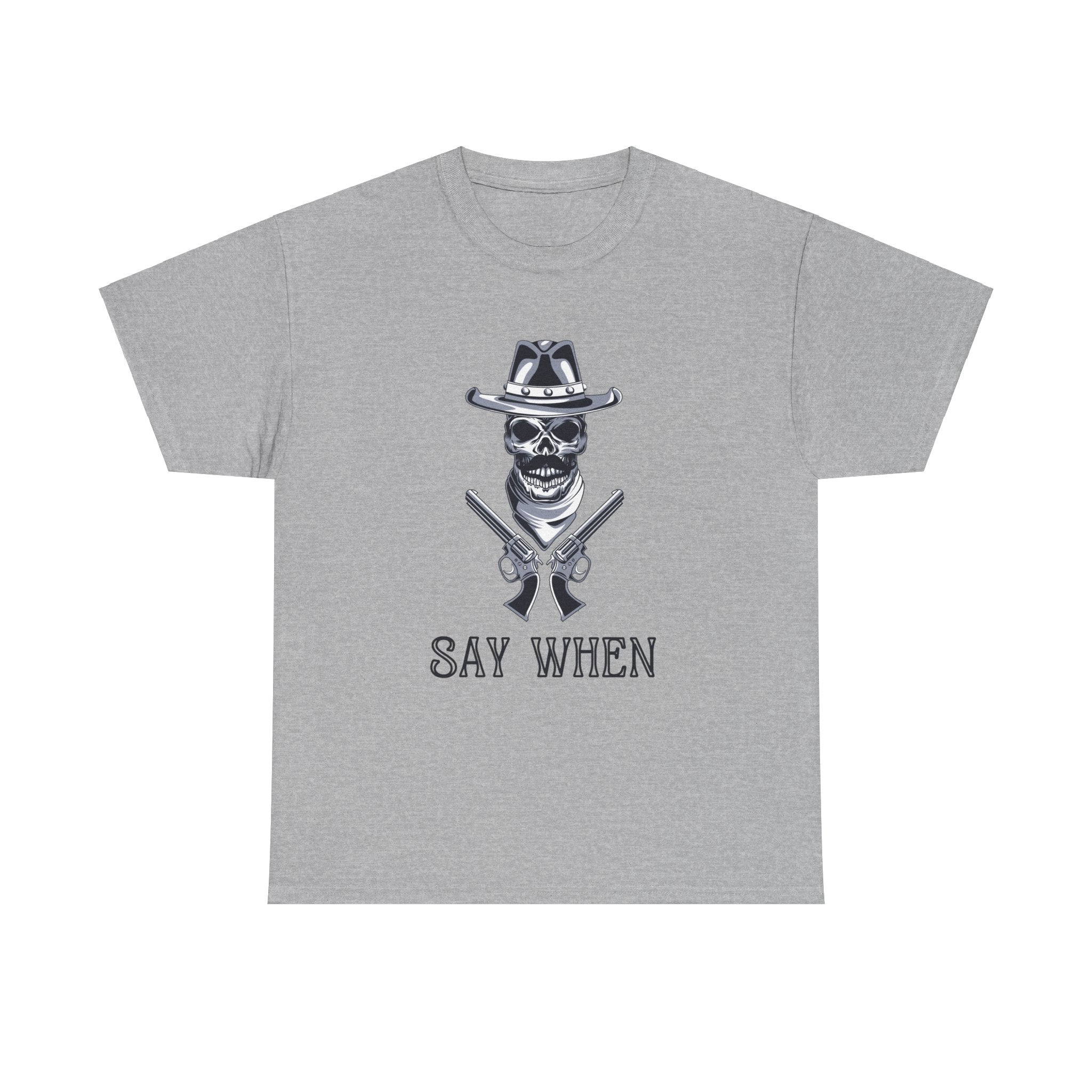 Say When Movie Quote Unisex Mens Women T-Shirt