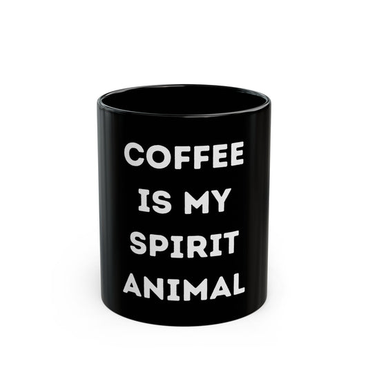 Coffee Is My Spirit Animal Funny Office Gift Ceramic Black Coffee Mug