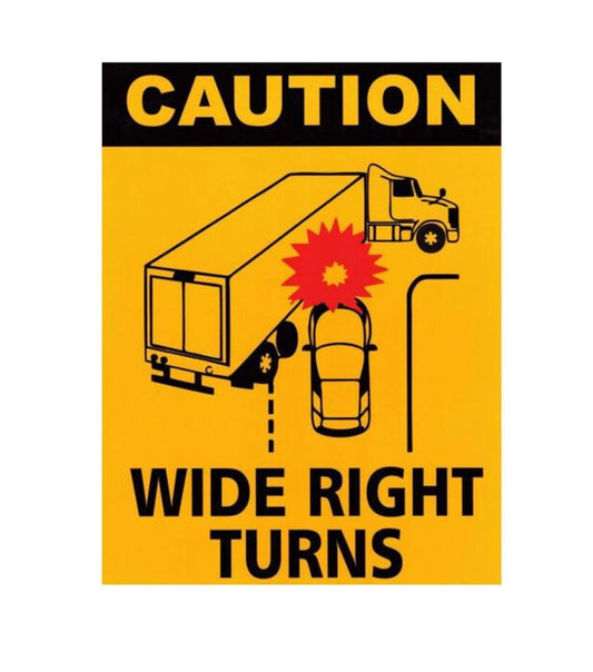 Caution Wide Right Turns Semi-Truck Safety 6" Vinyl Decal Sticker