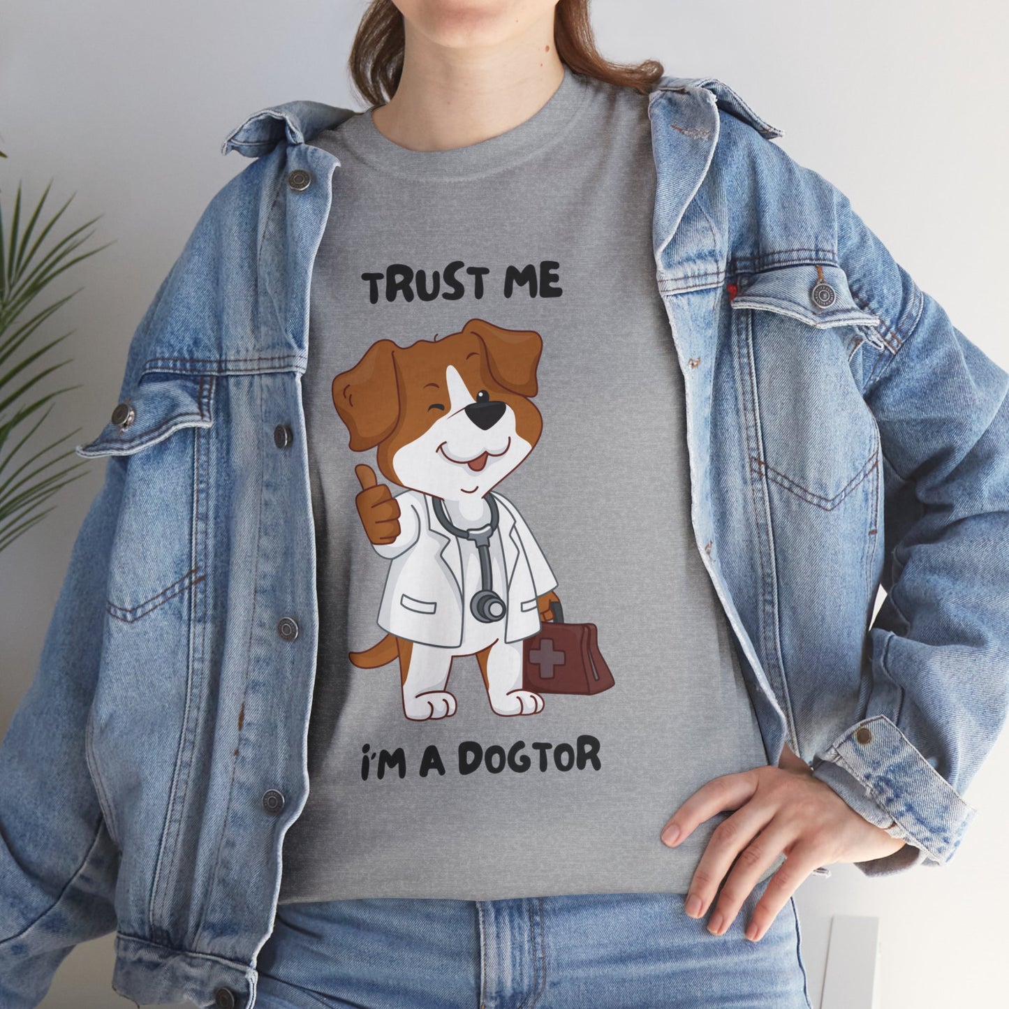 Trust Me I'm A Dogtor Funny Meme Graphic Novelty Gift Unisex T-Shirt