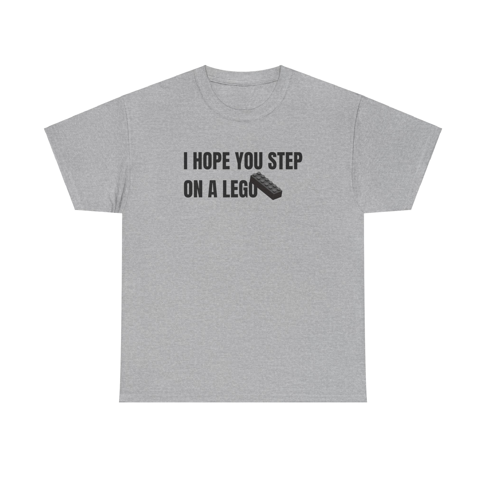 I Hope You Step On A Lego Funny Graphic Novelty Gift Unisex T-Shirt