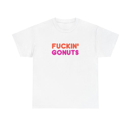 Funny Fuckin' Gonuts Dunkin Meme Novelty Graphic Tee