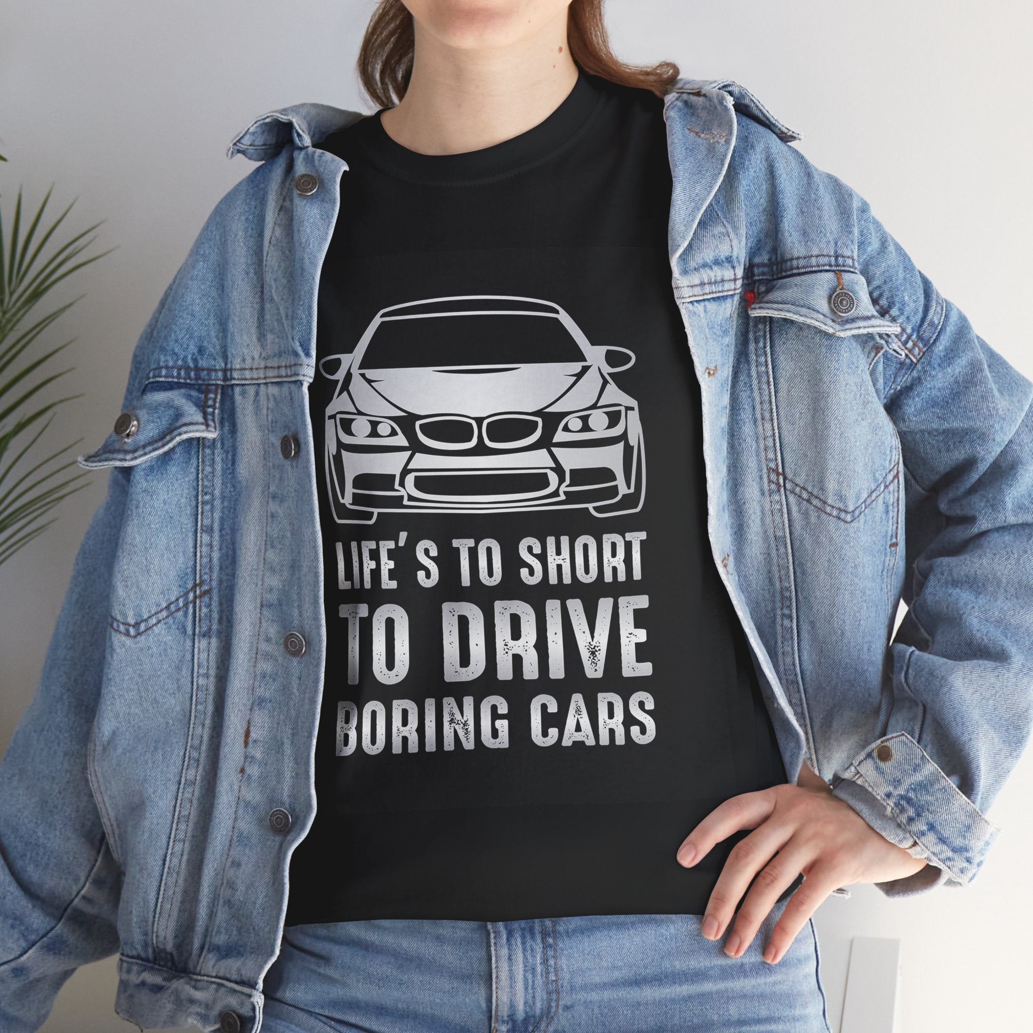 Life's To Short To Drive Boring Cars Unisex Graphic Novelty T-Shirt