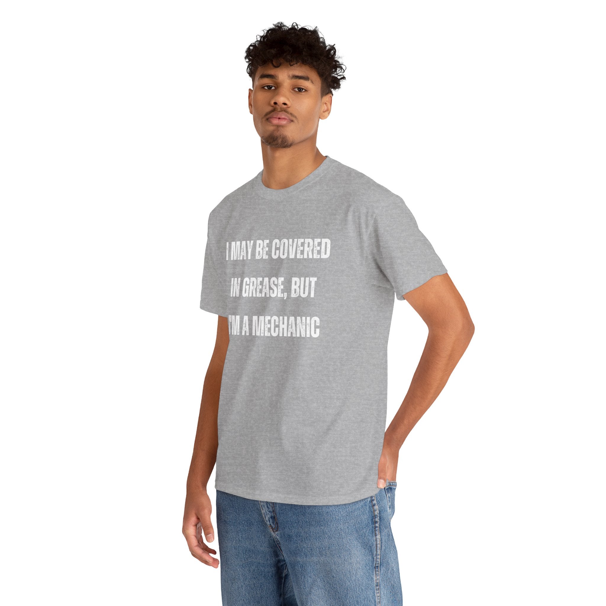 Funny I May Be Covered In Grease But Im A Mechanic Graphic Novelty Gift T-Shirt