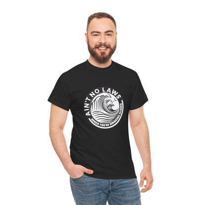 Ain't No Laws When Drinking Claws Funny Drinking Gift Unisex T-Shirt