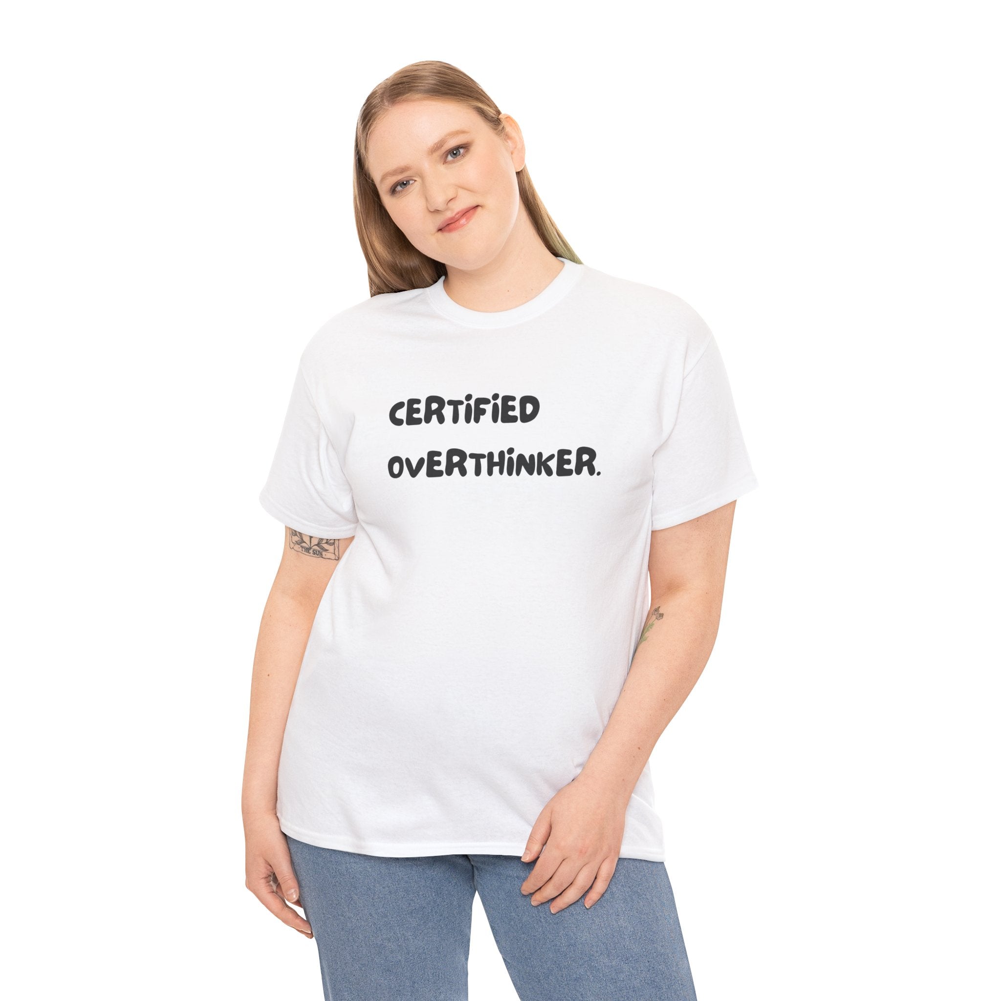 Certified Overthinker Funny Graphic Novelty Gift Unisex T-Shirt