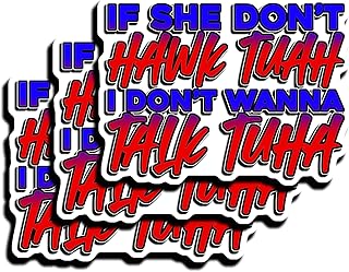 I dont wanna talk tuah Sticker/Decal Tic tok meme hawk tuah funny hard hat sticker