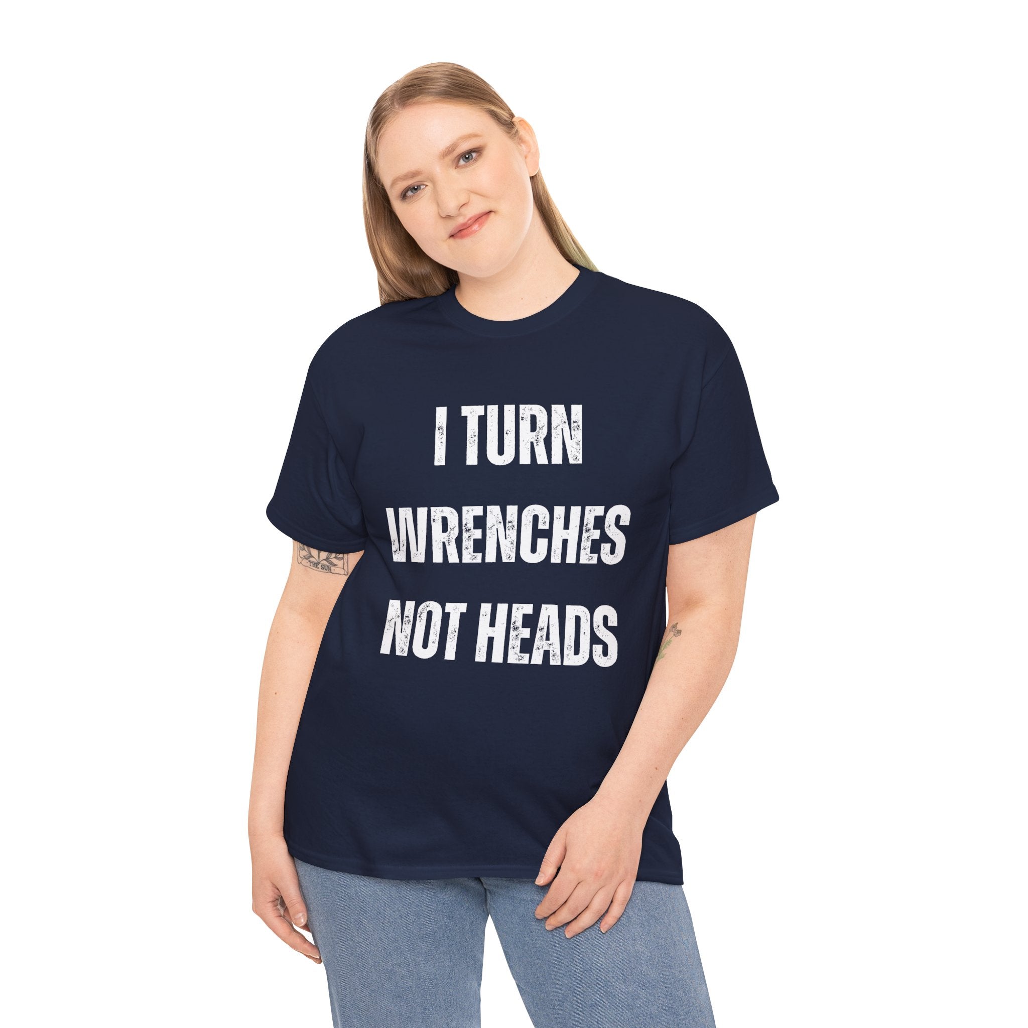 Funny I Turn Wrenches Not Heads Auto Car Mechanic Graphic Novelty Gift T-Shirt