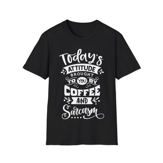 Women's Attitude Coffee Sarcasm Funny T-Shirt Humor Gift Idea Tee