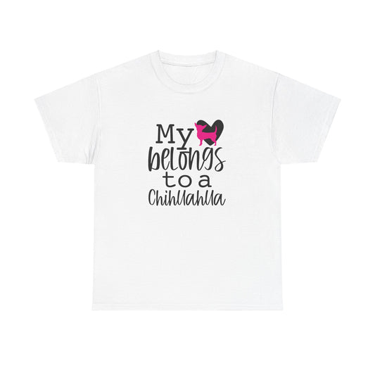 My Heart Belongs To A Chihuahua Dog Lover Gift Unisex Graphic Novelty Tee