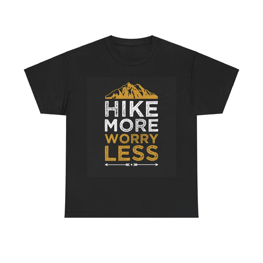 Hike More Worry Less Camping Outdoor Unisex Tee T-Shirt