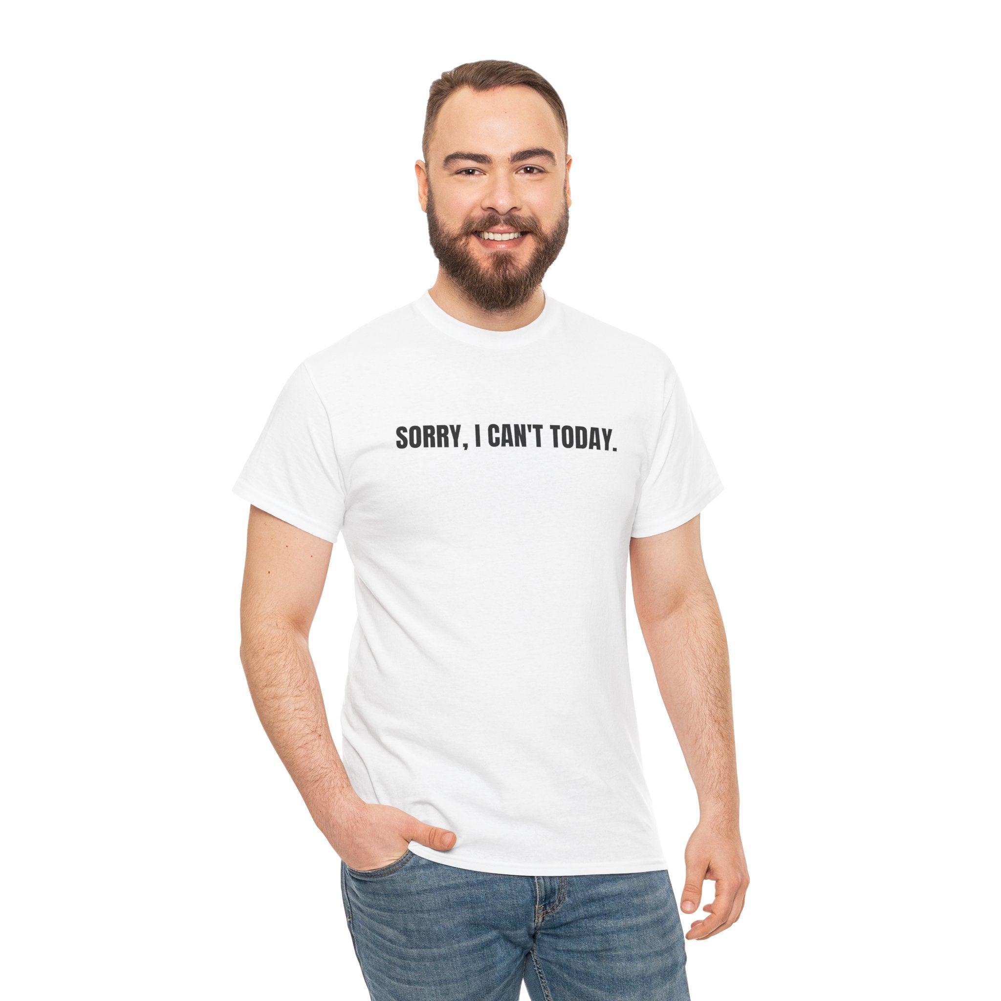 Sorry I Can't Today Funny Gift Graphic Novelty Unisex T-Shirt