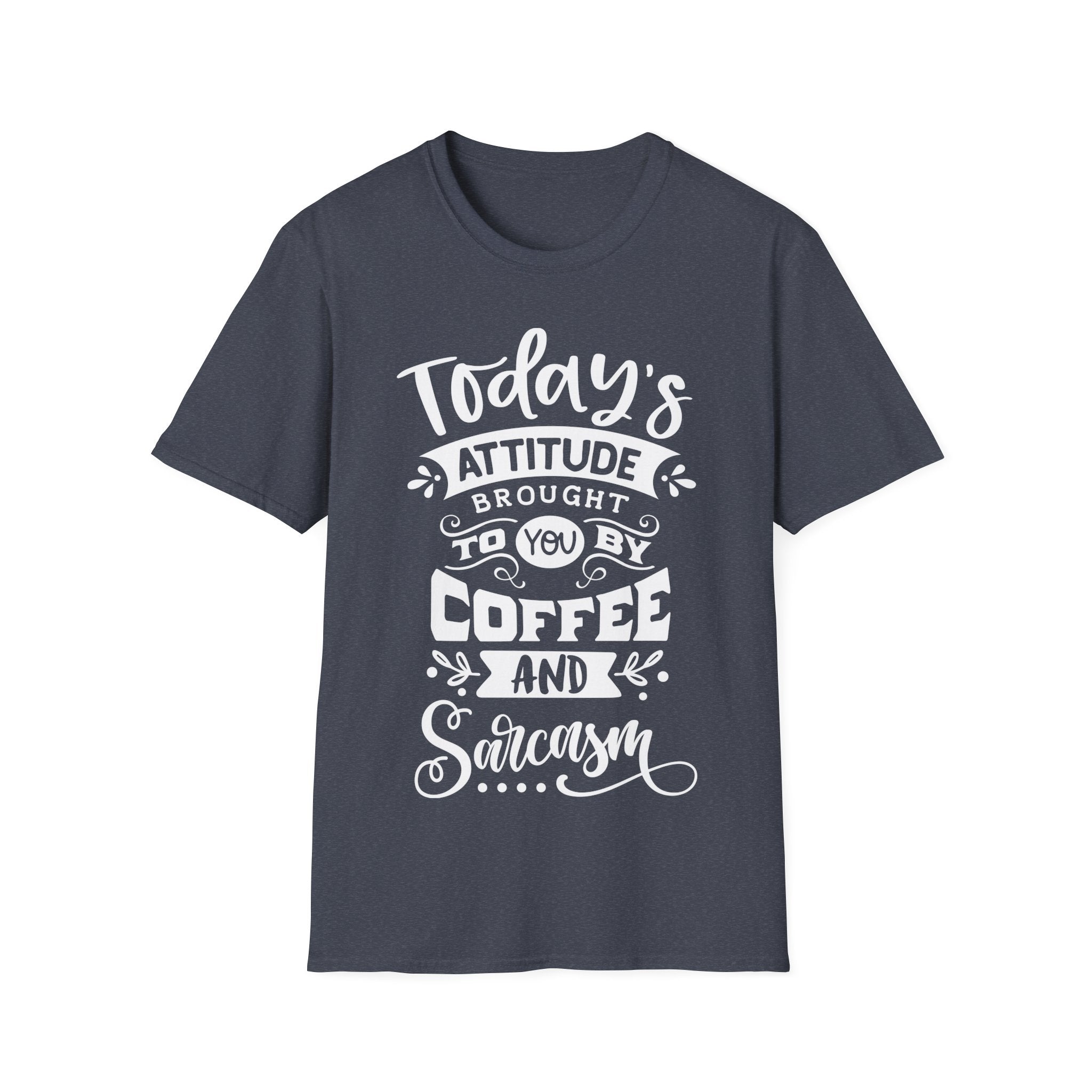 Women's Attitude Coffee Sarcasm Funny T-Shirt Humor Gift Idea Tee