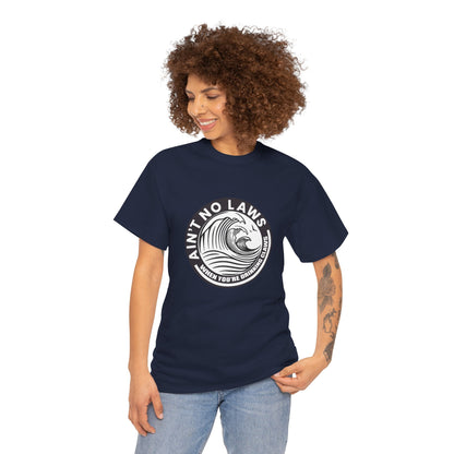 Ain't No Laws When Drinking Claws Funny Drinking Gift Unisex T-Shirt