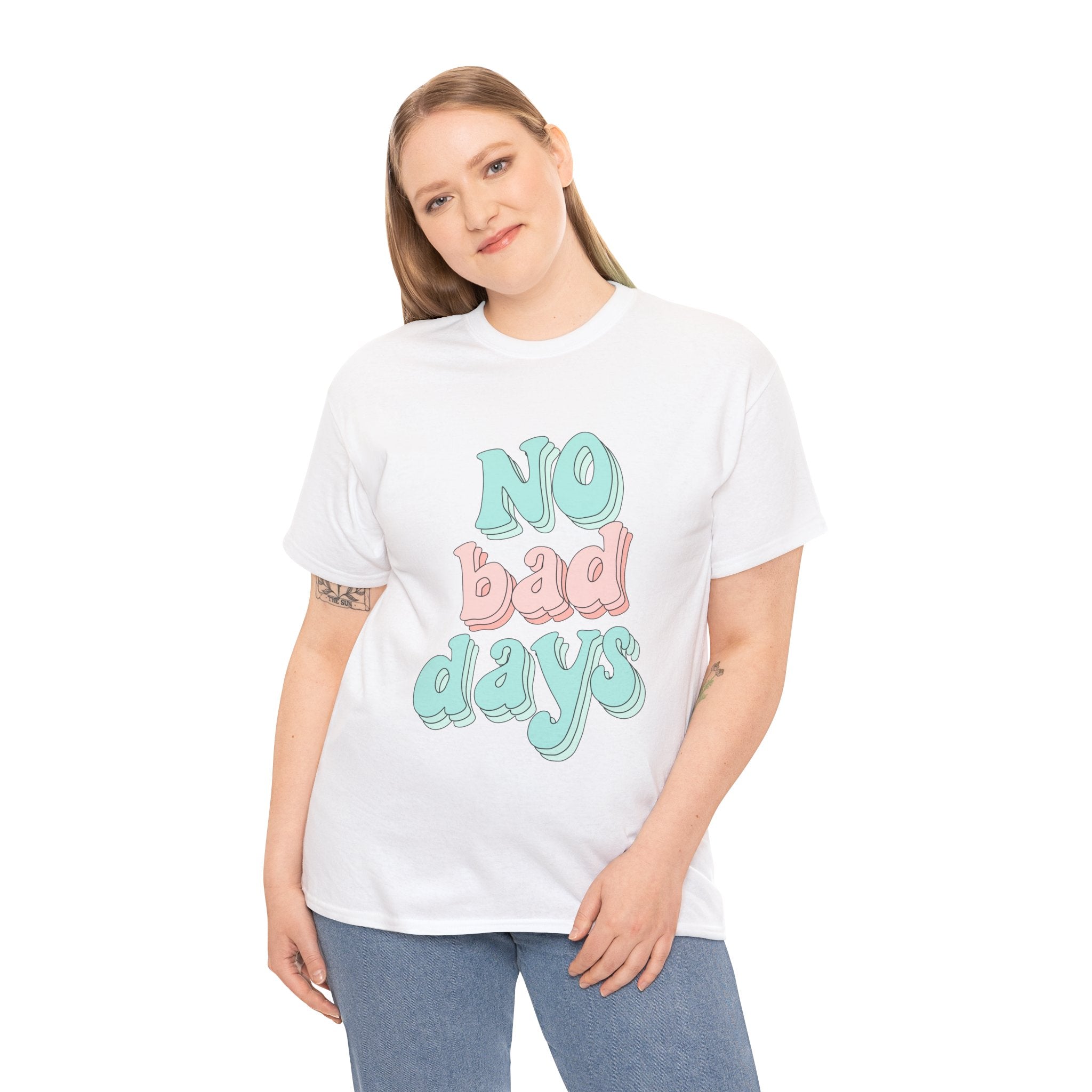 No Bad Days Cute Positive Quote Unisex Graphic Novelty Shirt Tee