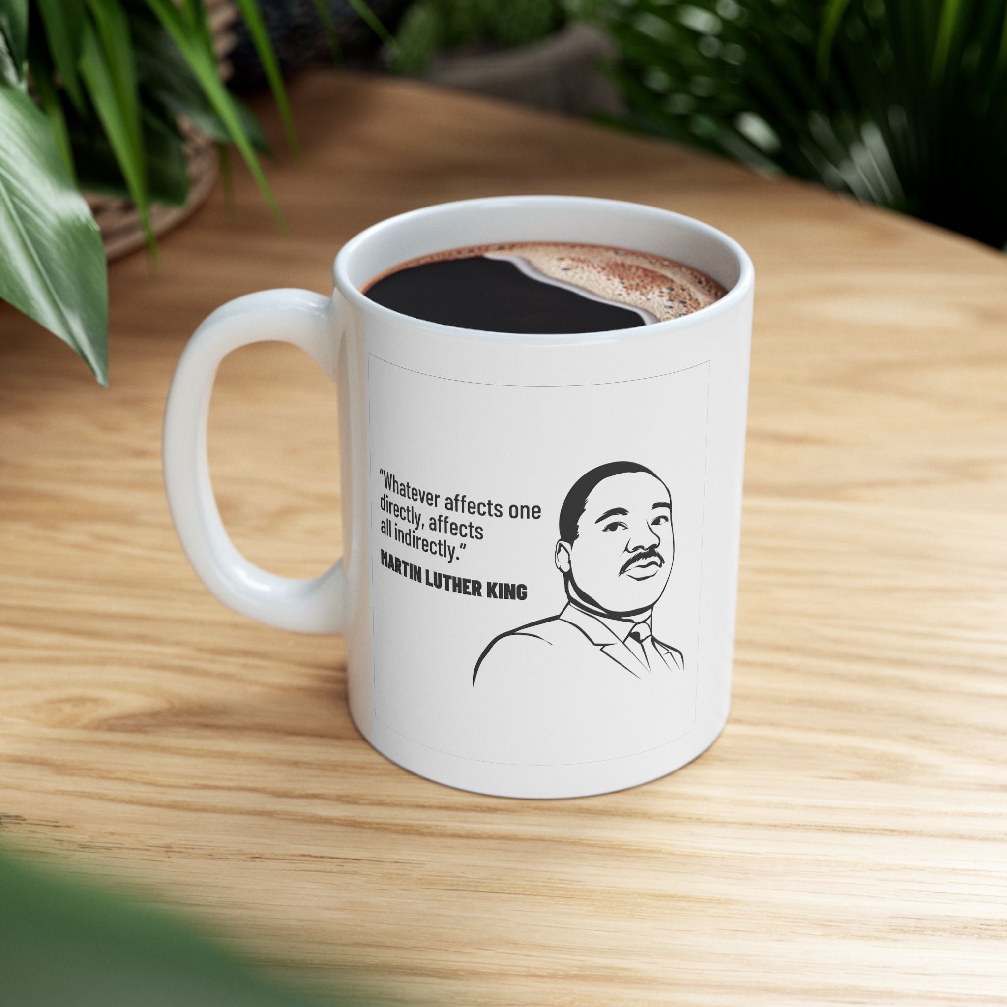 MLK Quote Ceramic Coffee Mug