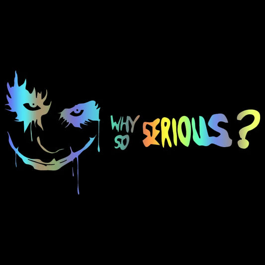 3. Why So Serious? Decal - Joker Quote with Dripping Smile