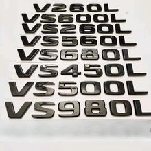 Cargar imagen en el visor de la galería, Trunk Tail Letter Emblem Decal for Mercedes-Benz VS260L / VS560L / VS450L / VS600L | Badge Sticker