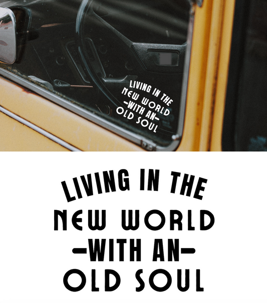 Living in The New World with an Old Soul - Rich Men North of Richmond Song 5" Decal Sticker