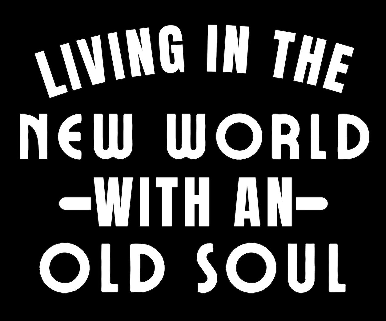 Living in The New World with an Old Soul - Rich Men North of Richmond Song 5