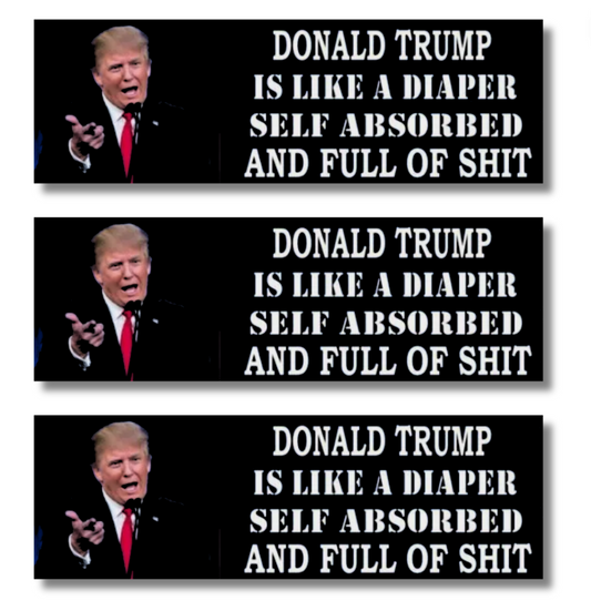 Anti Donald Trump Funny 5" Bumper Sticker 3-Pack