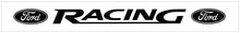 Load image into Gallery viewer, Ford Racing Windshield Decal with Ford Ovals - 4.25" X 37"
