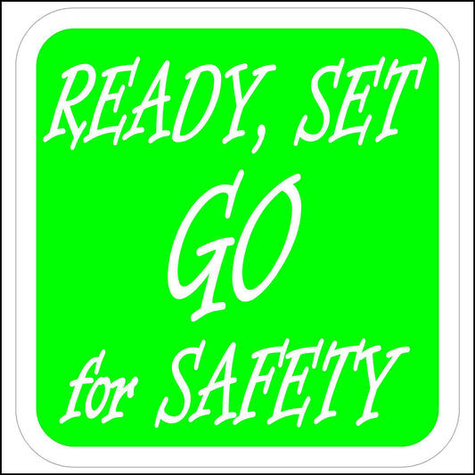 Ready Set Go For Safety Hard Hat 3" Sticker