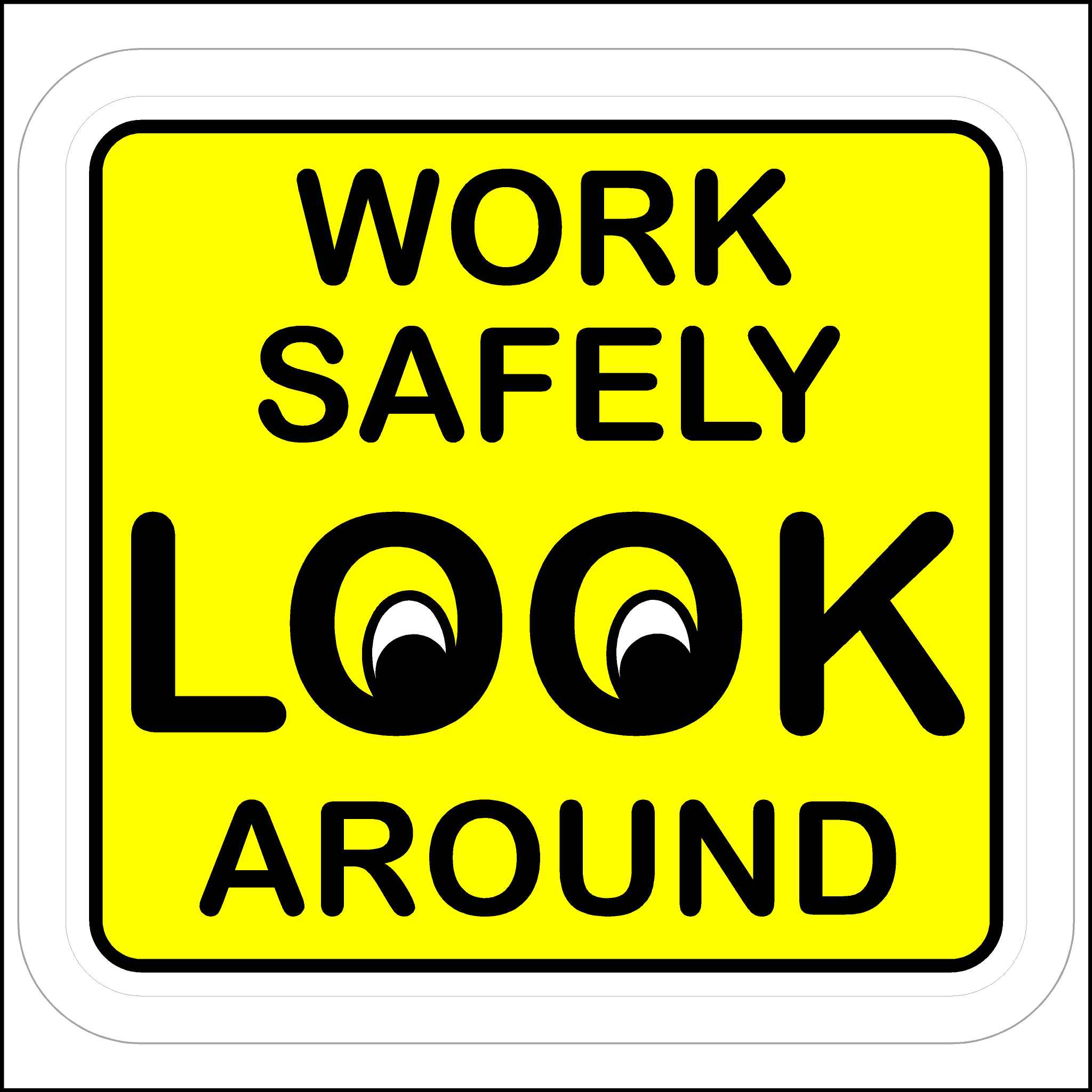 Buy Your Work Safely Hard Hat Sticker HERE