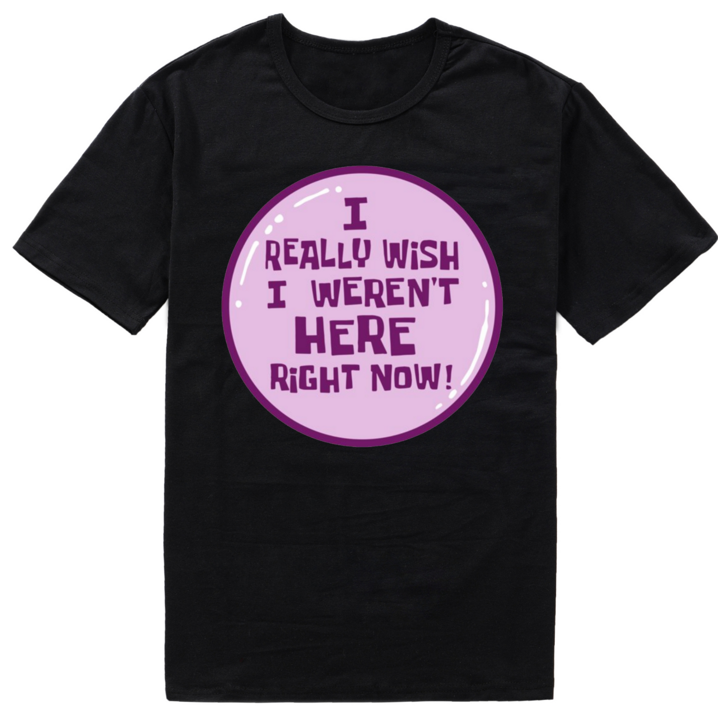 Funny Wish I Weren't Here Right Now Meme Unisex T-Shirt Gift